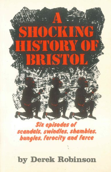 Book cover ‘A Shocking History of Bristol’. Drawing of 3 enslaved people, kneeling and in chains. (© Derek Robinson)